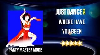 Just Dance 2014 Where Have You Been - Party Master Mode