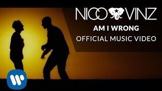 Nico & Vinz - Am I Wrong Official Music Video