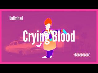 Crying Blood - Just Dance 2020