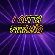 I Gotta Feeling