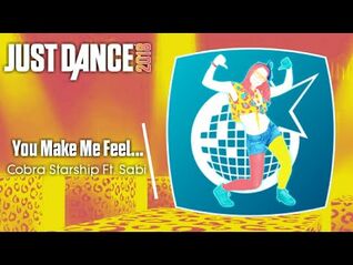 Just Dance 2018 (Unlimited)- You Make Me Feel...