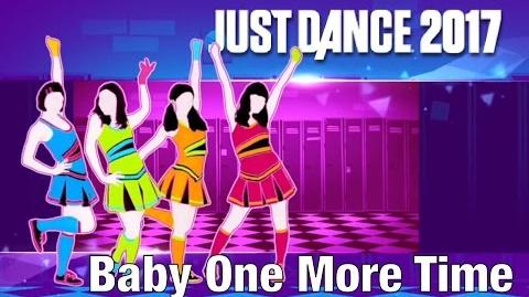 Baby One More Time - Just Dance 2017