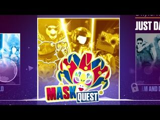 Mask Quest - Just Dance 2017