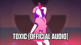 Toxic (Official Audio) - Just Dance Music