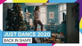 JUST DANCE 2020 – MORE THAN JUST DANCE - BACK IN SHAPE