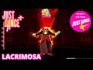 Lacrimosa, Apashe - MEGASTAR, 1-1 GOLD - Just Dance+