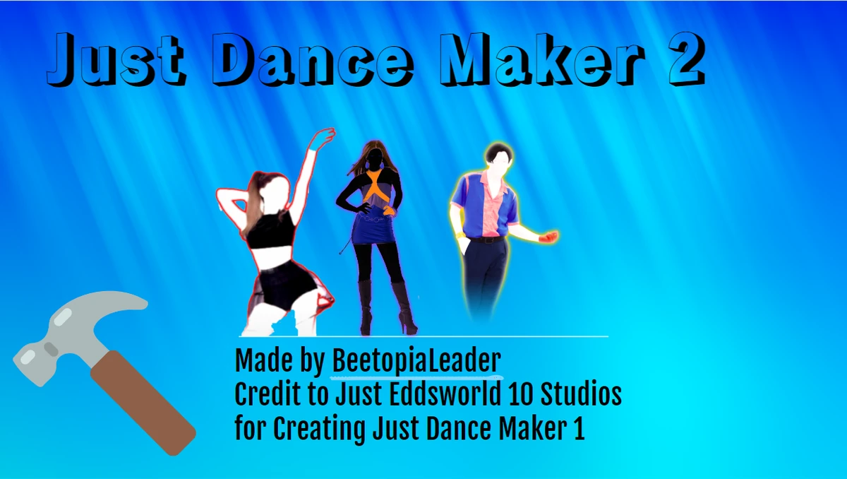 Just Dance Maker 2 JD Forever Wiki Fandom