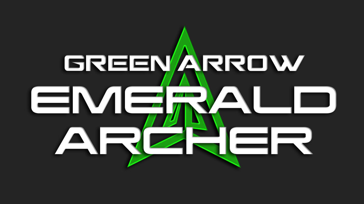 Green Arrow Emerald Archer Season 1 Justice Universe Wikia Fandom 3486