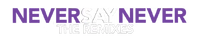 Never Say Never The Remixes type white