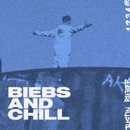 Biebs and Chill (2020)