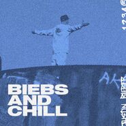 Biebs and Chill (2020)