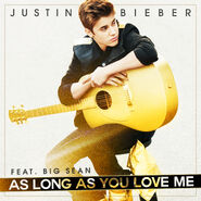 “As Long As You Love Me” (featuring Big Sean) (Believe)