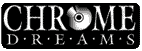 Chrome Dreams