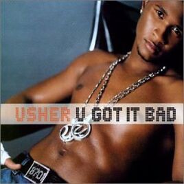 U got it bad