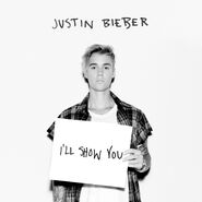 “I'll Show You” (Purpose)