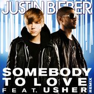 "Somebody to Love (Remix)" (My World 2.0)