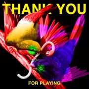 Thank You For Playing