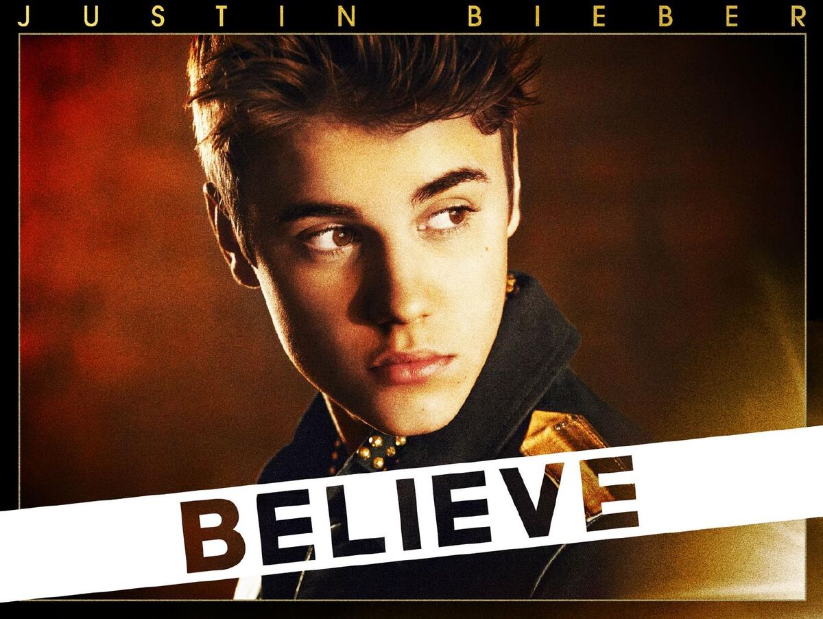 Believe | Justin Bieber Wiki | Fandom