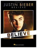 Justin Bieber Believe Songbook