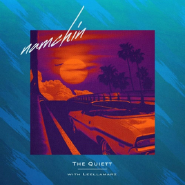 Namchin the quiett leellamarz