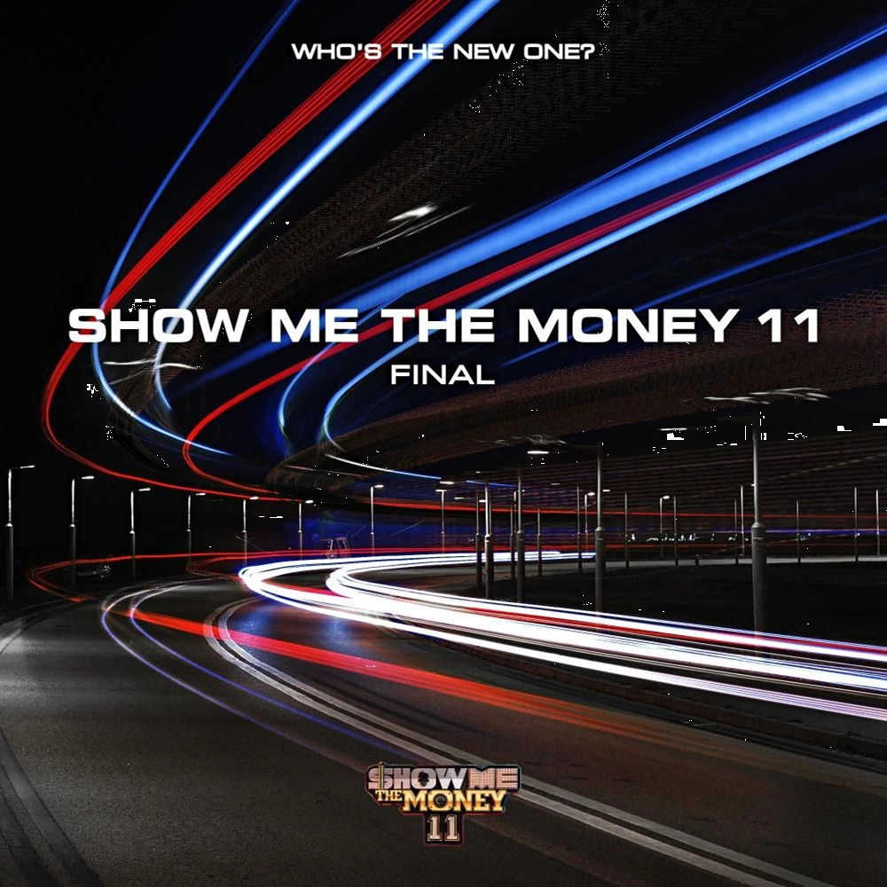 Show Me The Money 11 Final | K Hip Hop Wiki | Fandom