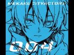 Pitch edit of Mekakucity Actors' version of the song, sung by Shouichi Taguchi from Kanshou Vector, made by A1st