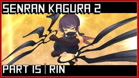 RIN GAMEPLAY & OVERVIEW -【 Senran Kagura 2 Deep Crimson 】