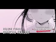 ♡ Kaguya-sama- Love Is War -Ultra Romantic- Season Finale Trailer ♡