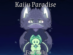 Kaiju, Kaiju Paradise Fan Wiki