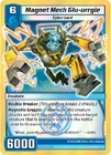 The Magnet Mech Glu-urrgle card exclusive to the Triple Strike deck