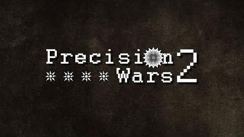 Precision Wars 2