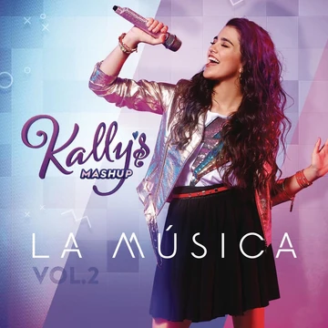Kally’s Mashup: Música, Vol. 2