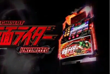 Pachislot Kamen Rider Unlimited | Kamen Rider Wiki | Fandom