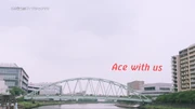 Ace with us.