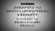 Episode 30 "The Vision Drivers contain records of the management team's past activities." (ヴィジョンドライバーには、運営に関わるあらゆる記憶が保存されている。, Vuijondoraibā ni wa, un'ei ni kakaneru arayuru kioku ga hozon sa rete iru.)