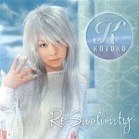 Re-Sublimity KOTOKO Limited Edition