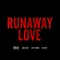 Runaway love remix