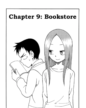 Chapter 9 Karakai JÅzu No Takagi San Wiki Fandom I have a netflix account, but i am not waiting to watch this show.