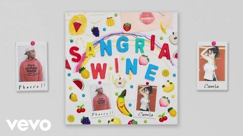 Pharrell Williams x Camila Cabello - Sangria Wine (Pseudo Video)