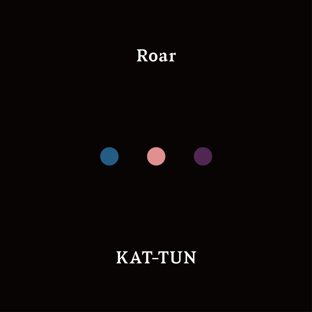 Roar Single Kat Tun Wiki Fandom