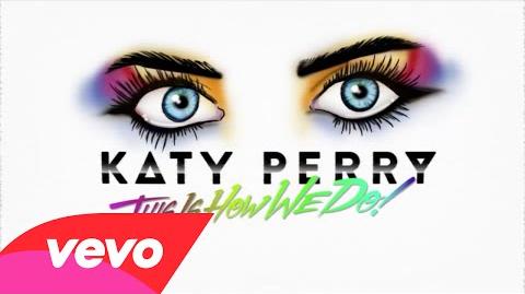 Katy Perry - This Is How We Do (Lyric Video)