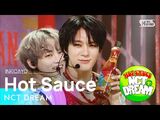 NCT DREAM(엔시티 드림) - Hot Sauce(맛) @인기가요 inkigayo 20210516