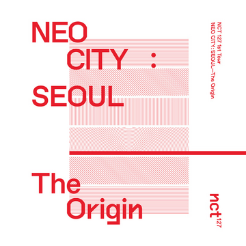 NCT 127 1st Tour NEO CITY : SEOUL -The Origin CONCERT