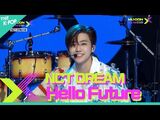 NCT DREAM, Hello Future (엔시티 드림, Hello Future) -MU-CON 2021 X THE CELEBRATION LIVE-