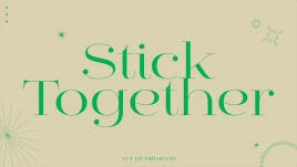 Stick Together