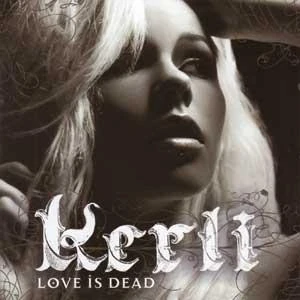 Love Is Dead | Kerli Wiki | Fandom