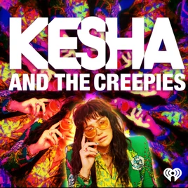 Kesha and the Creepies Podcast
