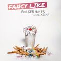 "Fancy Like" Walker Hayes feat. Kesha (2021)