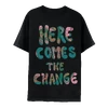 Here Comes the Change Tee, $24.99