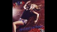 Kesha - American Fool (Official Audio)